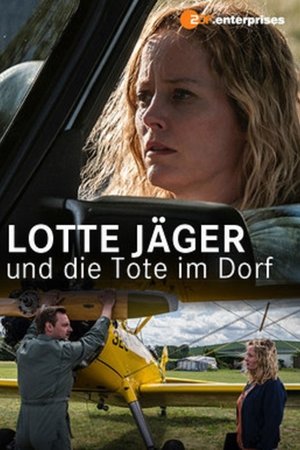 Lotte Jäger und die Tote im Dorf