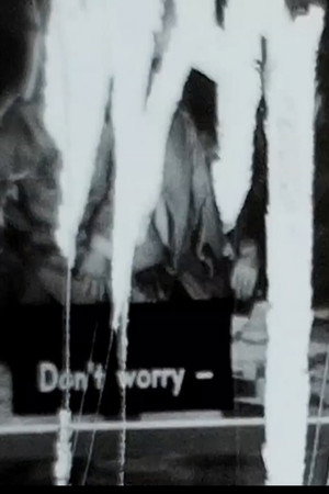 Don't worry— poster