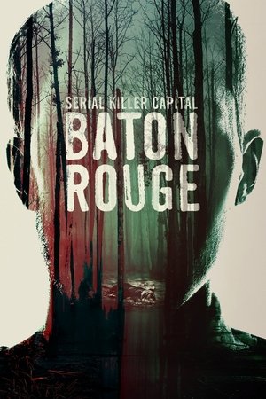 Serial Killer Capital: Baton Rouge