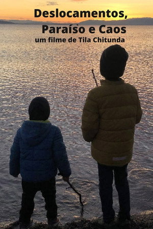 Deslocamento, Paraíso e Caos poster
