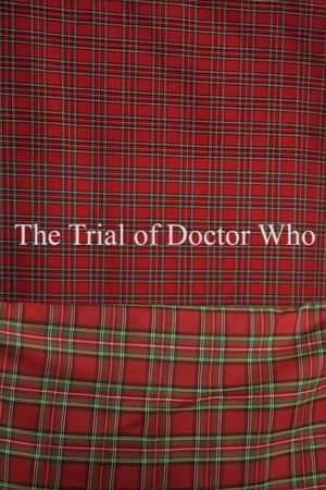 Scottish Falsetto Sock Puppet Theatre: The Trial of Doctor Who