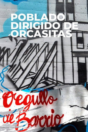 Poblado dirigido de Orcasitas poster
