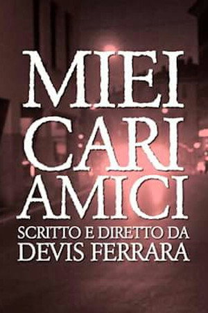 Miei Cari Amici poster