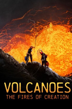 Volcanoes: The Fires of Creation