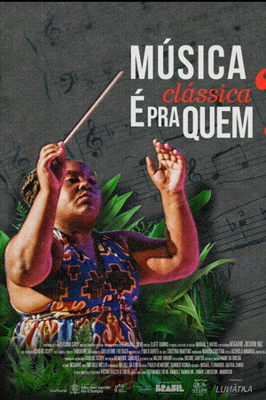 Música Clássica é pra Quem? poster