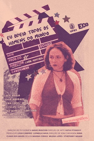 Eu Odeio Todos os Homens do Mundo poster