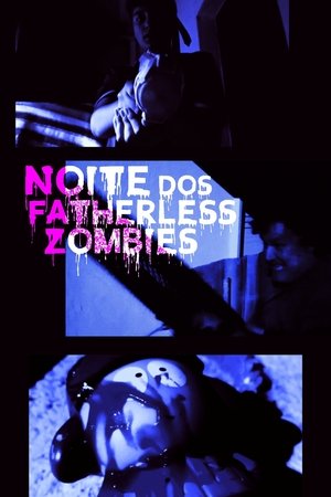 Poster of Night of the Fatherless Zombies