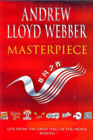 Andrew Lloyd Webber: Masterpiece