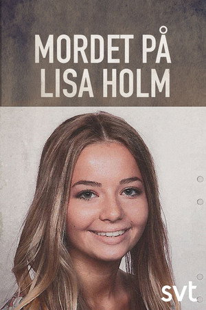 The Murder of Lisa Holm