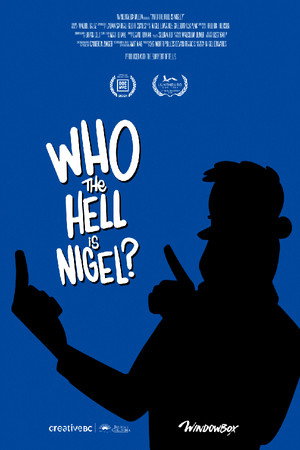 Who The Hell Is Nigel? poster