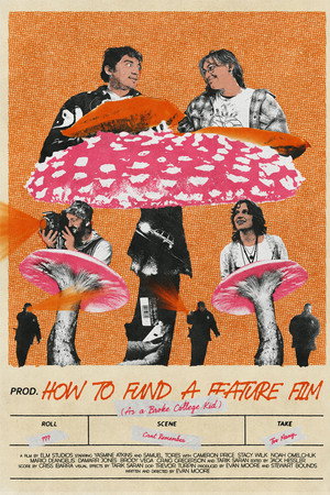 How To Fund A Feature Film (As A Broke College Kid)
