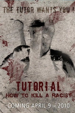 Tutorial: How to Kill a Racist