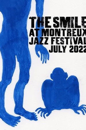 The Smile: Live at Montreux Jazz Festival