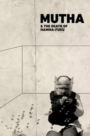 Mutha & The Death of Ham-ma Fuku poster