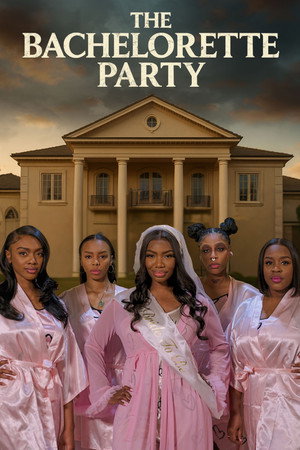 The Bachelorette Party The Bachelorette Party