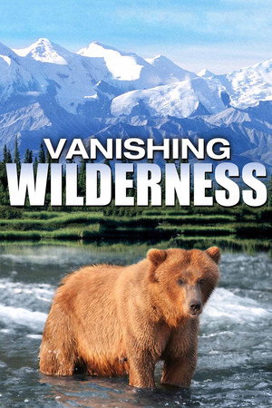 Vanishing Wilderness poster