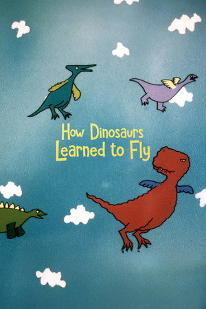 How Dinosaurs Learned to Fly poster