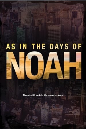 As in the Days of Noah