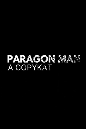 Paragon Man: A Copykat poster