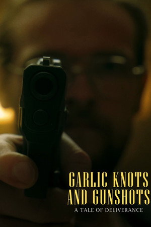 Garlic Knots and Gunshots poster