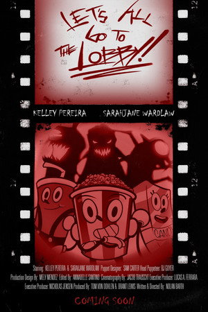 Let's All Go to the Lobby! Let's All Go to the Lobby!
