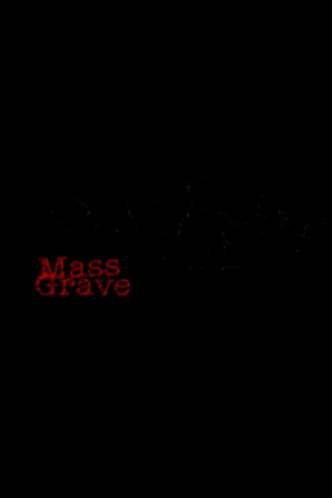 Mass Grave poster