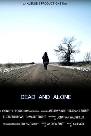 Dead and Alone Movie Overview