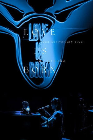 大塚 愛「LOVE IS BORN ～22nd Anniversary 2025～」