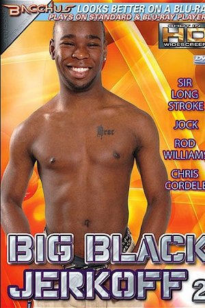 Big Black Jerkoff 2