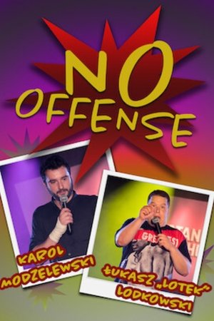 Karol Modzelewski, Łukasz Lotek Lodkowski, No Offense