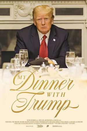 My Dinner with Trump My Dinner with Trump