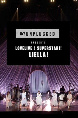 MTV Unplugged Presents: Love Live! Superstar!! Liella!