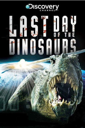 Last Day of the Dinosaurs