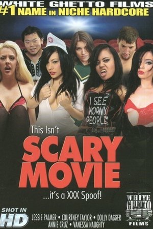 This Isn't Scary Movie... It's a XXX Spoof!