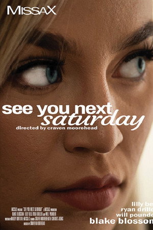 See You Next Saturday See You Next Saturday