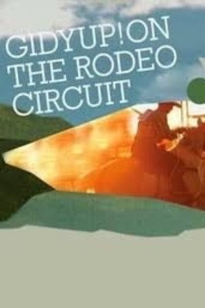 GidyUp! On the Rodeo Circuit poster