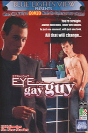 Straight Eye for the Gay Guy 1 Straight Eye for the Gay Guy 1
