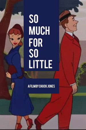 So Much for So Little
