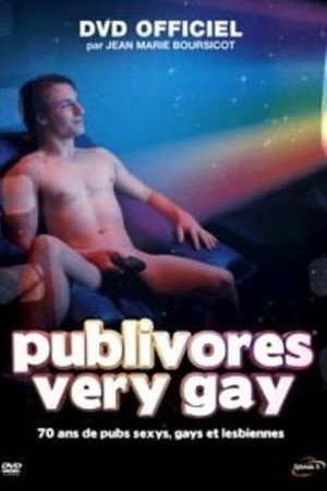 Publivores Very Gay: 70 ans de pubs sexys, gays et lesbiennes poster