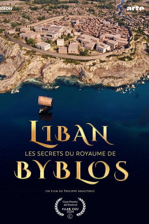 Liban, les secrets du royaume de Byblos poster