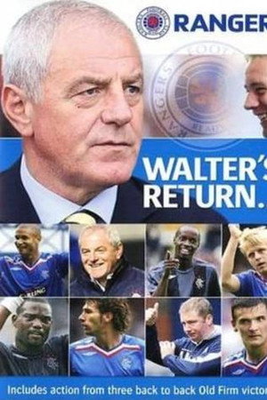 Walter's Return- Rangers Revitalised