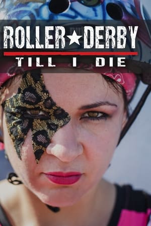 Roller Derby Till i Die