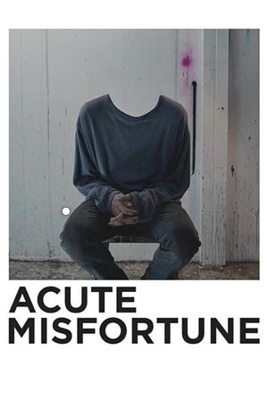 Acute Misfortune