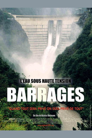 Barrages, l'eau sous haute tension poster
