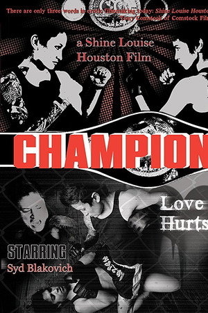 Champion: Love Hurts poster