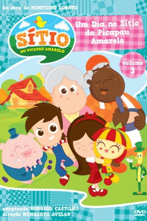 Sítio do Picapau Amarelo: Um Dia no Sítio do Picapau Amarelo Sítio do Picapau Amarelo: Um Dia no Sítio do Picapau Amarelo