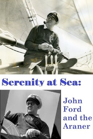 Serenity at Sea: John Ford and the Araner