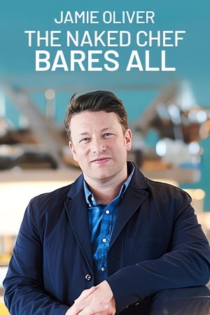 Jamie Oliver: The Naked Chef Bares All