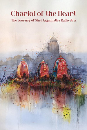 Chariot of the Heart: The Journey of Shri Jagannath’s Rathyatra poster