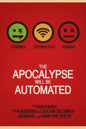 The Apocalypse will be Automated